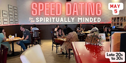 Immagine principale di Speed Dating for the Spiritually Minded (late 20s  to 30s) 