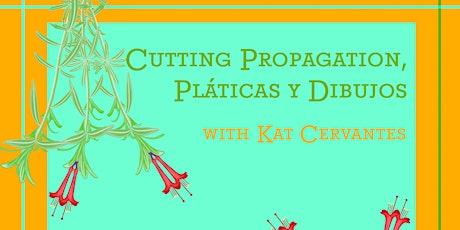 Propagation, Pláticas y Dibujos with Kat Cervantes