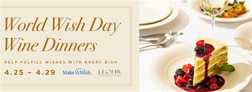 Collection image for Make-A-Wish Wine Dinner featuring J Lohr Wines