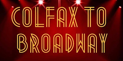 Imagem principal do evento Colfax To Broadway