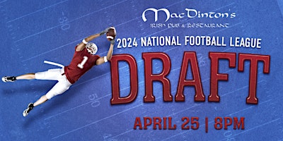 Imagem principal do evento 2024 NFL Draft Watch Party at MacDinton's!