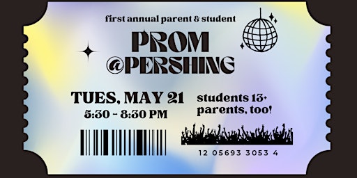 Imagen principal de Prom @ Pershing for Parents & Students!