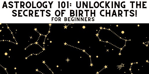 Primaire afbeelding van Astrology 101 : Birth Chart Extravaganza (Women's Circle)