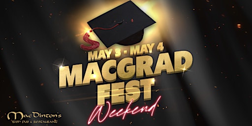 Primaire afbeelding van MacGrad Fest Saturday at MacDinton's!