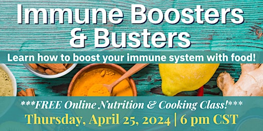 Imagen principal de FREE Virtual Nutrition Class: Immune Boosters & Busters