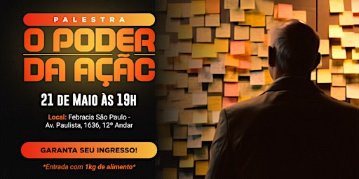 Hauptbild für Palestra O Poder da Ação na Febracis Av. Paulista