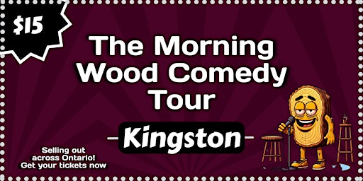 Primaire afbeelding van The Morning Wood Comedy Tour in Kingston