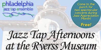 Jazz Tap Afternoons at the Ryerss Museum primary image