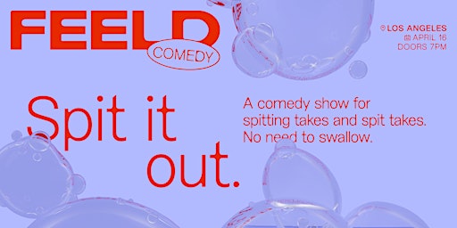 Primaire afbeelding van Feeld presents: Spit it out, a One Night Stand-up special event