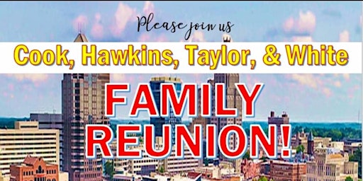 Primaire afbeelding van Cook, Hawkins, Taylor, and White 2025 Family Reunion