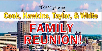 Imagen principal de Cook, Hawkins, Taylor, and White 2025 Family Reunion