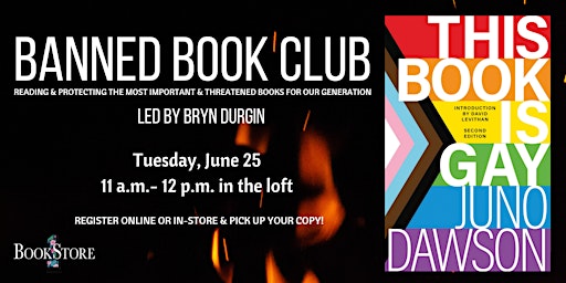 Imagem principal do evento Banned Book Club  "This Book is Gay" by Juno Dawson