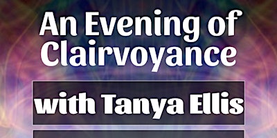 Imagem principal do evento An Evening of Clairvoyance with Tanya Ellis