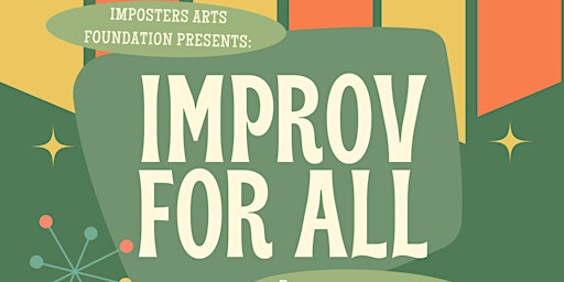 Primaire afbeelding van Imposters Arts Foundation presents:  Improv for All