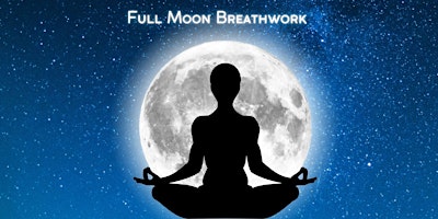 Imagen principal de Full Moon Breathwork for Activating Your Potential
