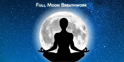 Immagine principale di Full Moon Breathwork for Activating Your Potential 