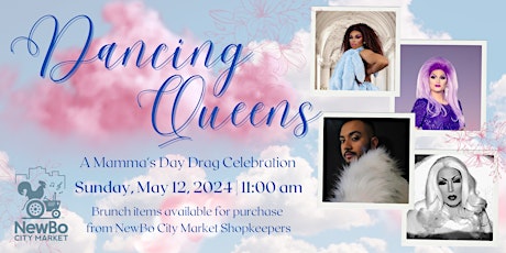 Dancing Queens: A Mother's Day Drag Celebration!