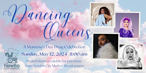 Dancing Queens: A Mother's Day Drag Celebration!