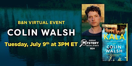 Imagem principal do evento B&N Midday Mystery Virtually Presents: Colin Walsh's KALA!
