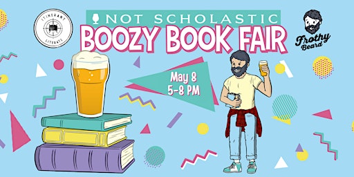 Hauptbild für The Not Scholastic Boozy Book Fair