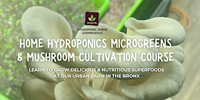 Primaire afbeelding van Home Hydroponics Microgreens & Mushroom Course #5, Saturdays (In Person)