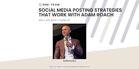 Social Media Posting Strategies That Work with Adam Roach