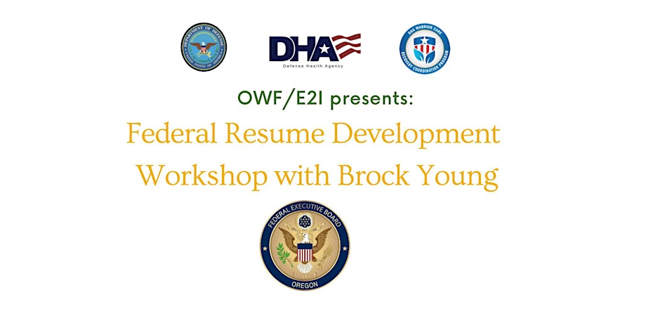 OWF/ E2I Federal Resume Development Workshop with Brock Young