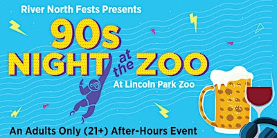 Hauptbild für 90s Night at the Zoo - Adults Only Evening at Lincoln Park Zoo