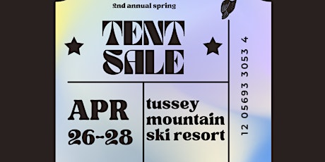 2nd Annual Spring Tent Sale at Tussey Mountain Ski Resort