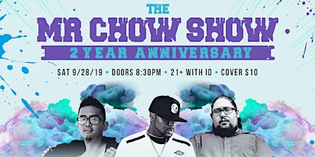 The Mr Chow Show 2 Year Anniversary primary image