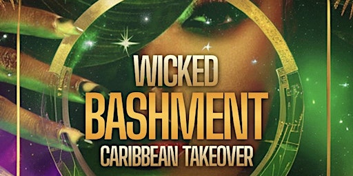 Imagem principal do evento Wicked Bashment - Caribbean Takeover