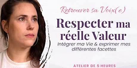 Respecter ma réelle valeur: Intégrer mon bagage unique en mon Corps ~