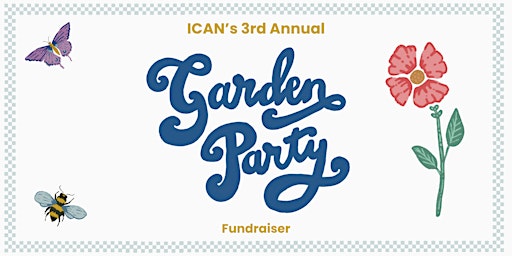 Imagem principal de 3rd Annual ICAN Garden Party