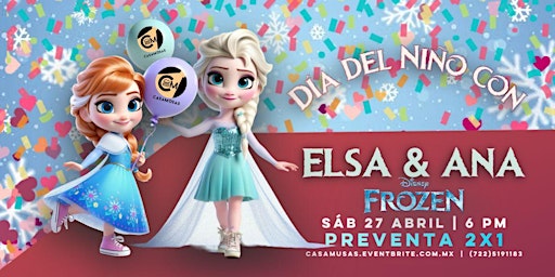 Immagine principale di DIA DEL NIÑO CON CON ELSA & ANA (Frozen) 