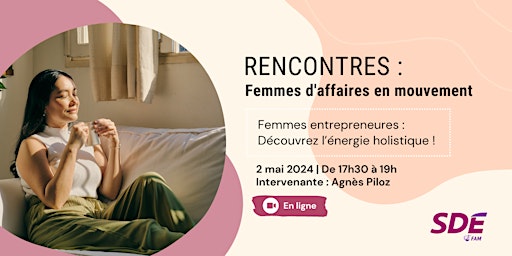 Hauptbild für Femmes Entrepreneures : Découvrez l'énergie holistique