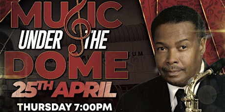 Music under the Dome Featuring Herbie K. Johnson