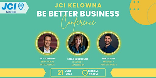 Imagem principal do evento JCI Kelowna Be Better Business Conference