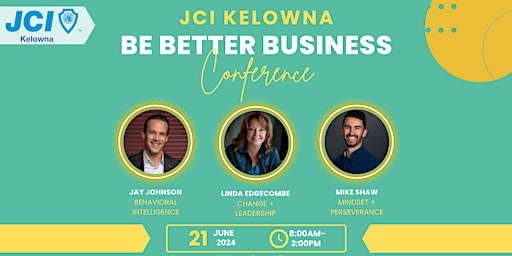 Image principale de JCI Kelowna Be Better Business Conference