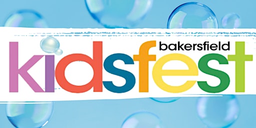 Primaire afbeelding van Bakersfield KidsFest 2024