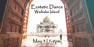 Ecstatic Dance Waiheke Island [Ancient India Edition] primary image
