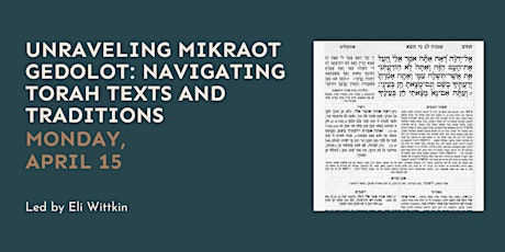 Unraveling Mikraot Gedolot: Navigating Torah Texts and Traditions