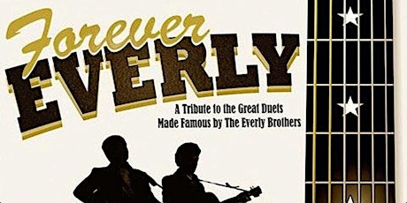 Immagine principale di Forever Everly - The Music of The Everly Brothers 