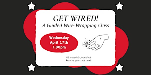 Hauptbild für Get Wired! A Guided Wire-Wrapping Class