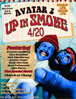 Imagem principal do evento Avatar 2: Up In Smoke