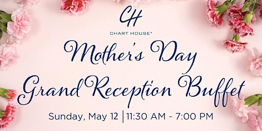 Imagem principal do evento Chart House Mother's Day Grand Reception - Weehawken