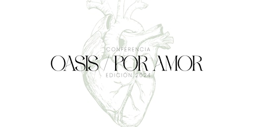 Image principale de Conferencia Oasis/Por Amor