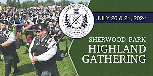 Imagem principal do evento 2024 Sherwood Park Highland Gathering