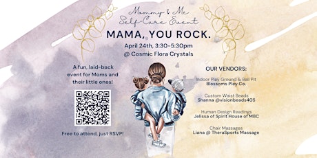MAMA, YOU ROCK. Mommy & Me Self-Care Event