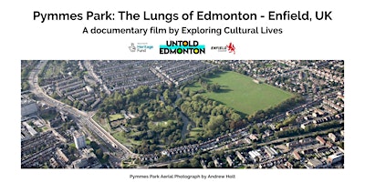 Pymmes Park: The Lungs of Edmonton primary image