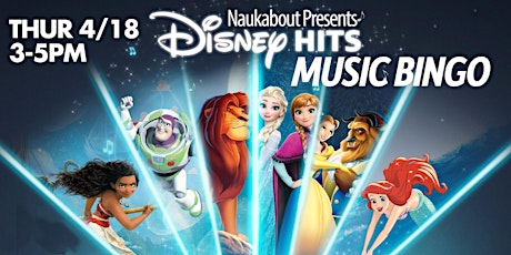 4/18 Disney Music Bingo @ Nauk for April Vacation - 3pm
